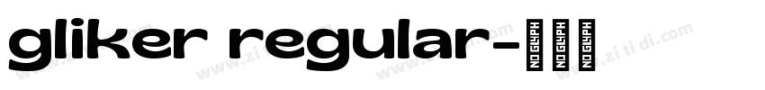 gliker regular字体转换